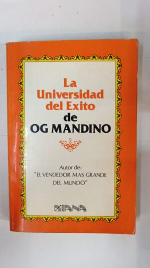 La universidad del éxito - Og Mandino