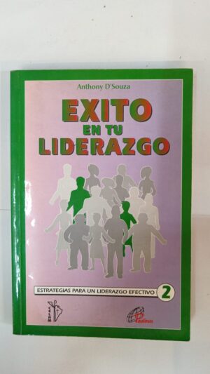 Éxito en tu liderazgo - Anthony D´Souza