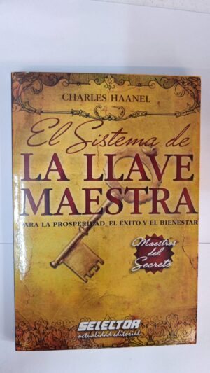 El sistema de la llave maestra - Charles Haanel