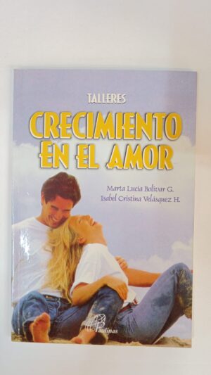 Crecimiento del amor - Marta Lucía Bolívar, Isabel Cristina Velásquez