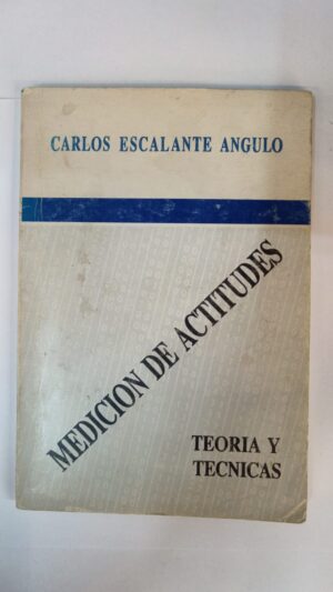 Medición de actitudes - Carlos Escalante Angulo